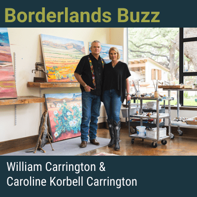 Borderlands Buzz - Episode #8- William Carrington & Caroline Korbell Carrington