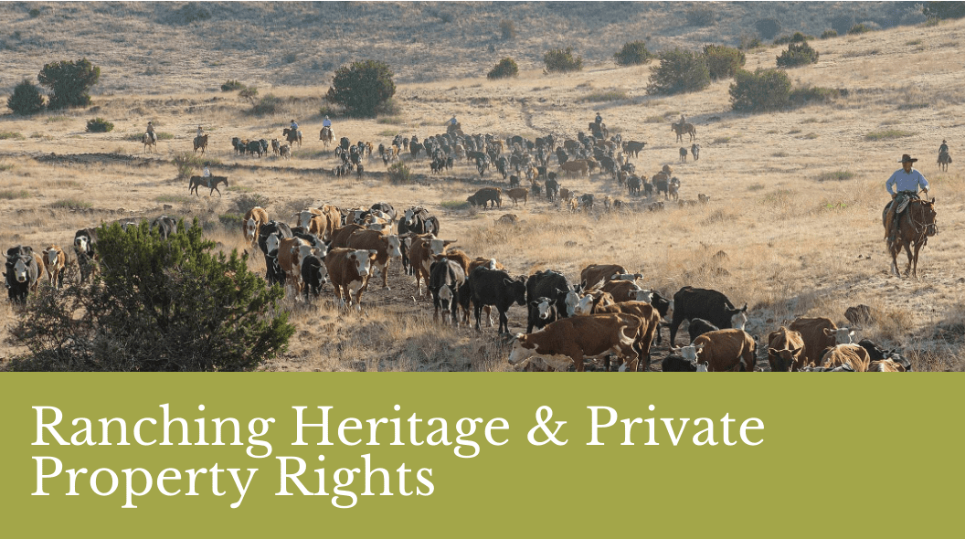 Ranching Heritage and Private Property Rights, a Coveted Value of the Big Bend Region